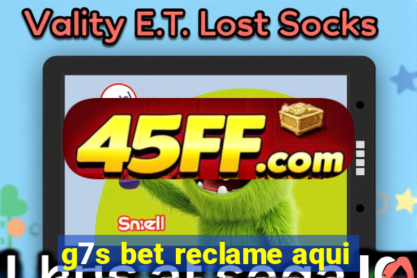 g7s bet reclame aqui